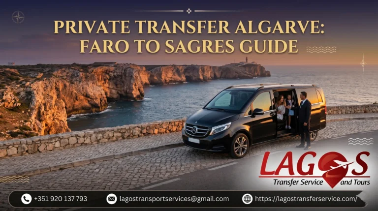 Private Transfer Algarve: Faro to Sagres Guide
