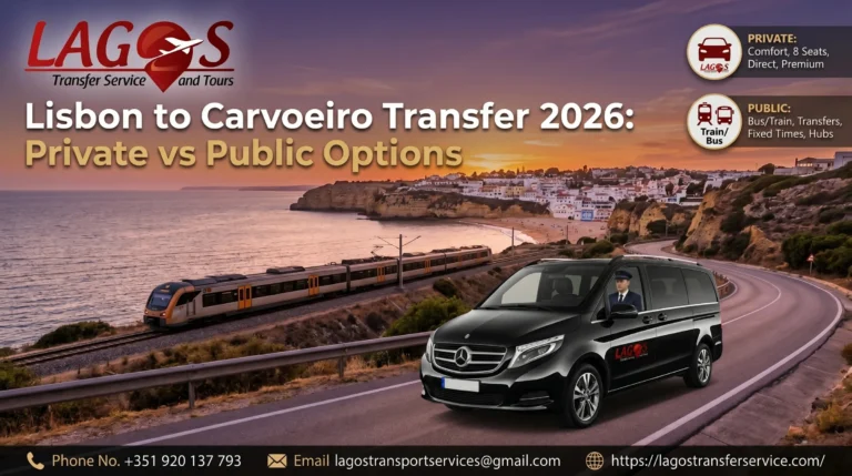 Lisbon to Carvoeiro Transfer 2026: Private vs Public Options