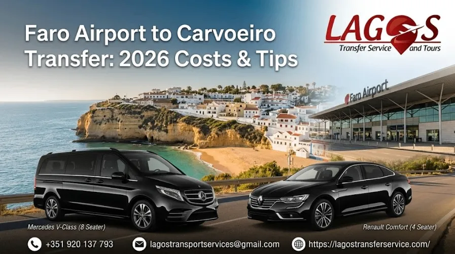 Faro Airport to Carvoeiro Transfer: 2026 Costs & Tips
