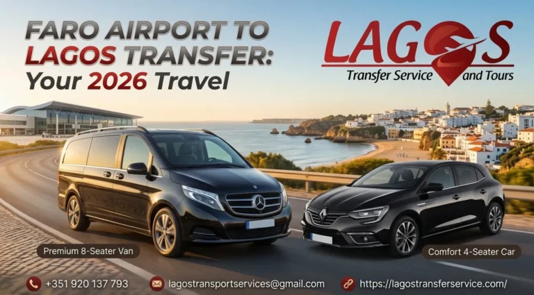 Faro Airport to Lagos Transfer: Your 2026 Travel
