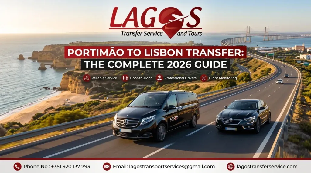 Portimao to Lisbon Transfer: The Complete 2026 Guide