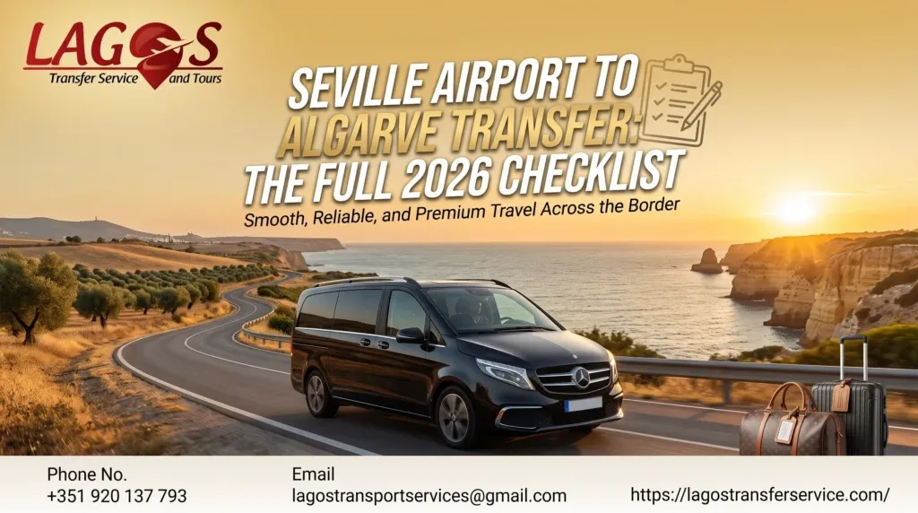 Seville Airport to Algarve Transfer: The Full 2026 Checklist